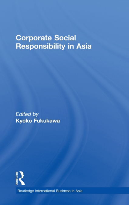 Corporate Social Responsibility in Asia