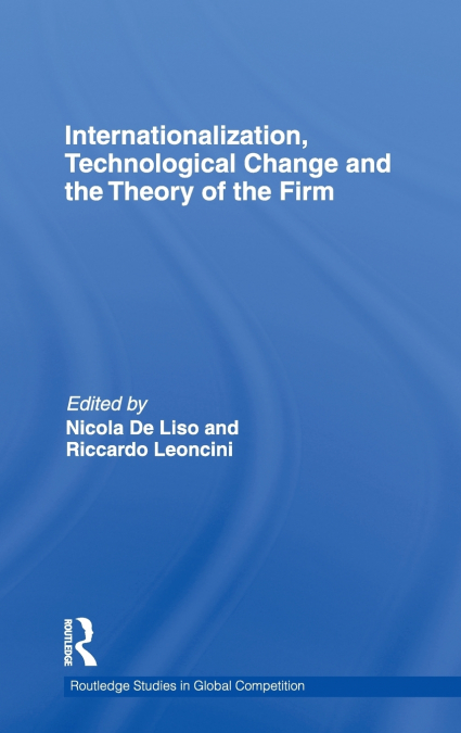 Internationalization, Technological Change and the Theory of the Firm