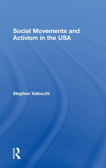 Social Movements and Activism in the USA