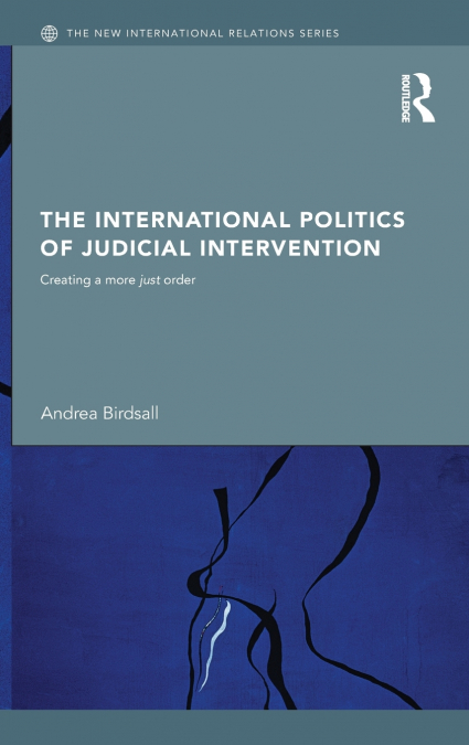 The International Politics of Judicial Intervention
