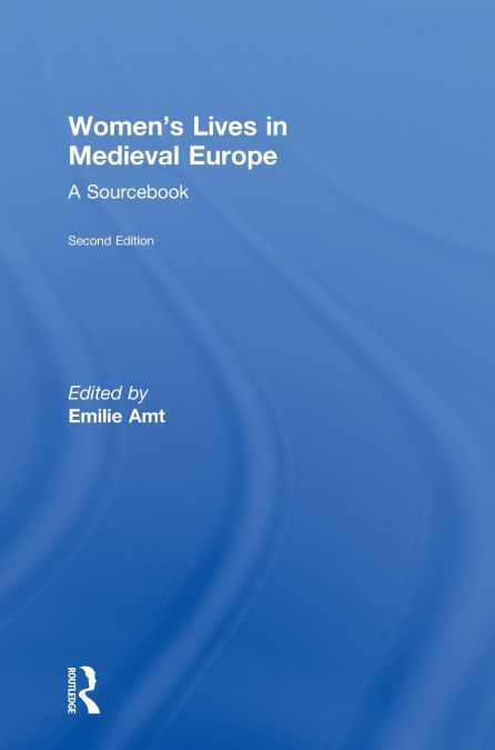 Women’s Lives in Medieval Europe