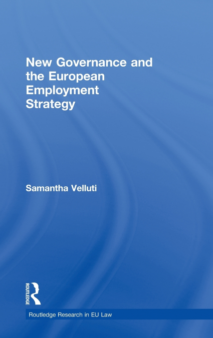 New Governance and the European Employment Strategy