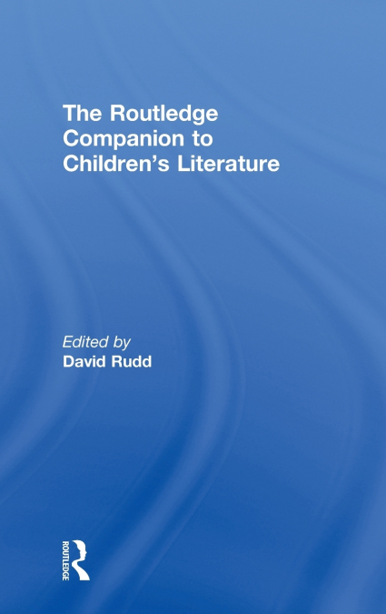 The Routledge Companion to Children’s Literature