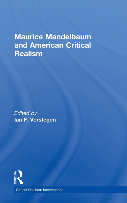 Maurice Mandelbaum and American Critical Realism
