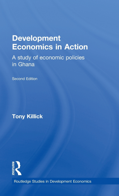 Development Economics in Action Second Edition