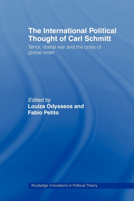 The International Political Thought of Carl Schmitt