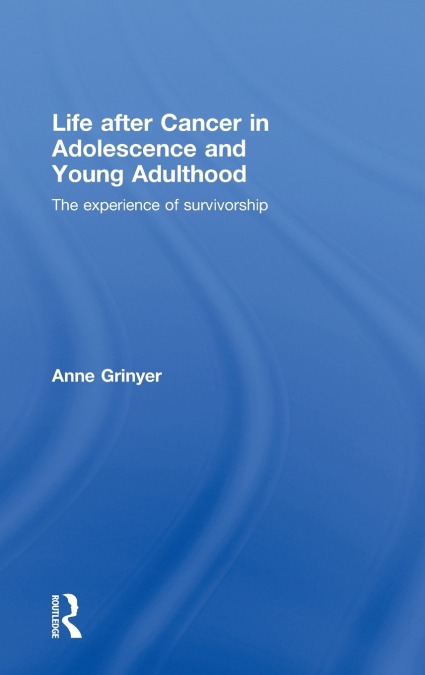 Life After Cancer in Adolescence and Young Adulthood