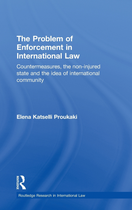 The Problem of Enforcement in International Law