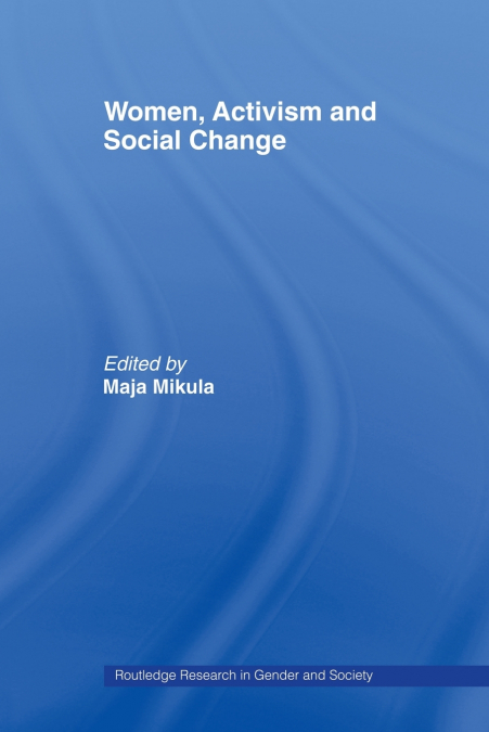 Women, Activism and Social Change
