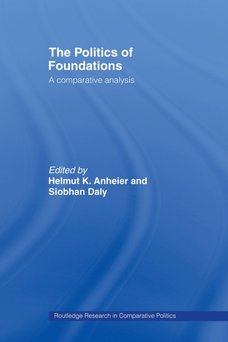 The Politics of Foundations