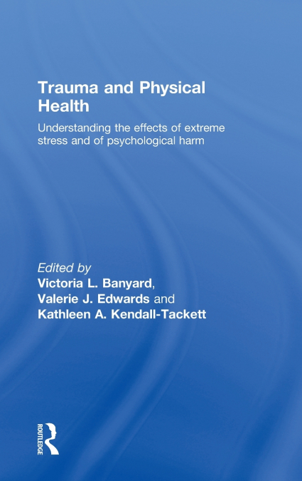 Trauma and Physical Health