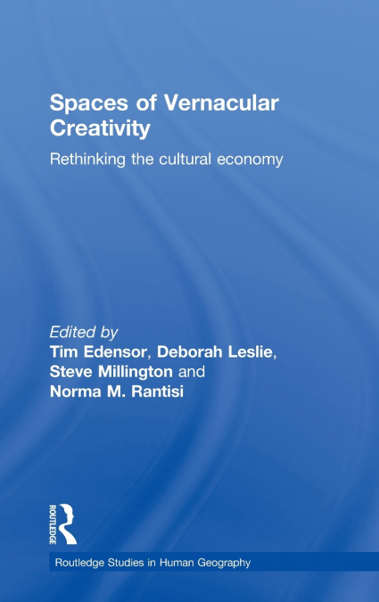 Spaces of Vernacular Creativity