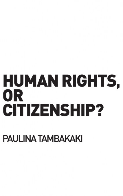 Human Rights, or Citizenship?