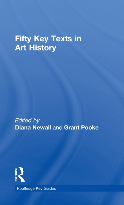Fifty Key Texts in Art History