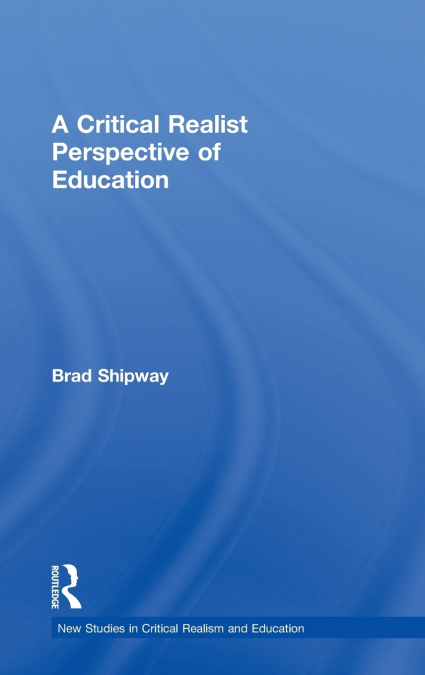 A Critical Realist Perspective of Education
