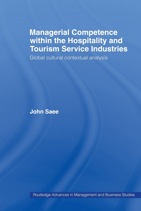 Managerial Competence within the Tourism and Hospitality Service Industries
