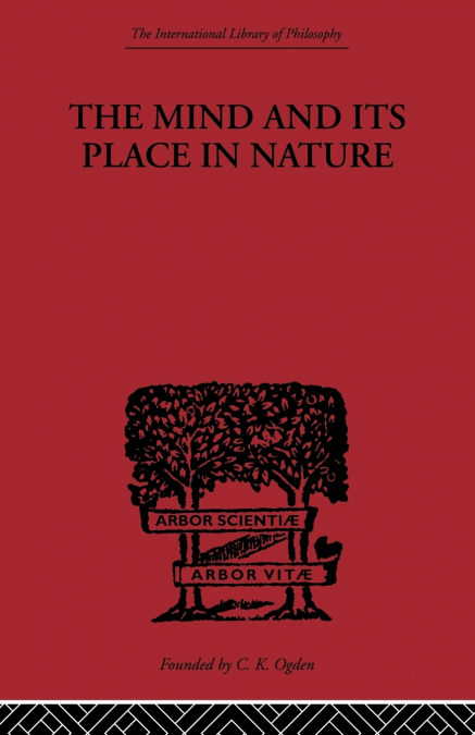 The Mind and its Place in Nature