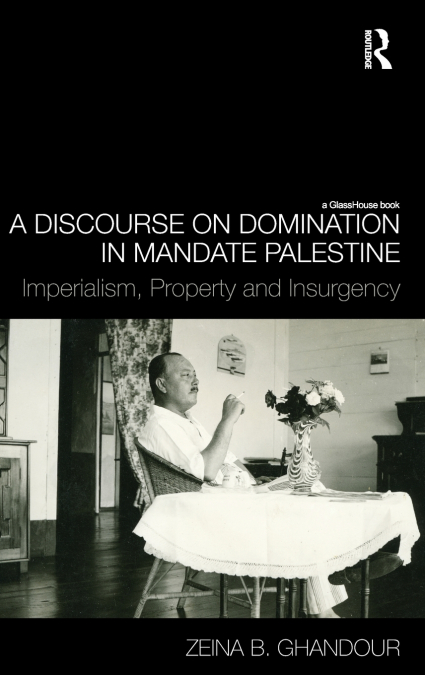 A Discourse on Domination in Mandate Palestine