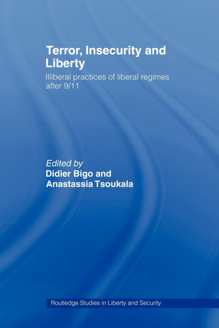 Terror, Insecurity and Liberty