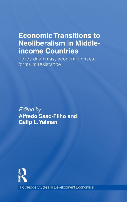 Economic Transitions to Neoliberalism in Middle-Income Countries