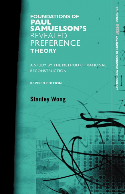 Foundations of Paul Samuelson’s Revealed Preference Theory