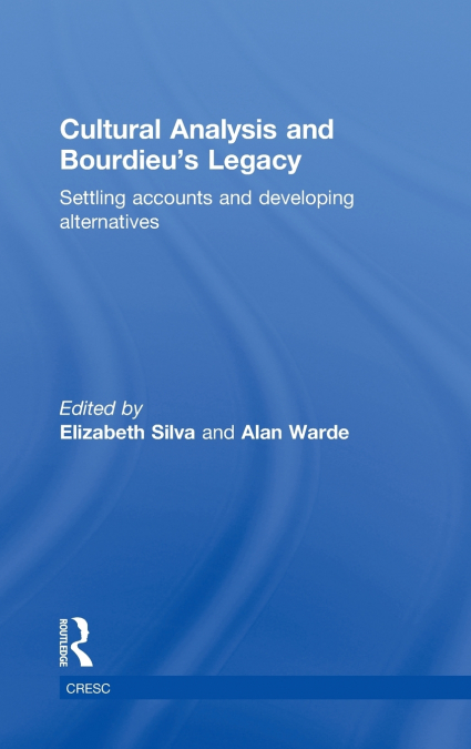 Cultural Analysis and Bourdieu’s Legacy