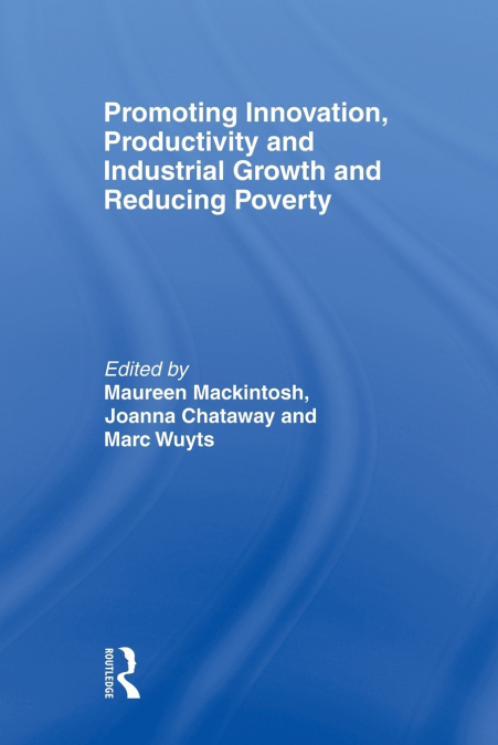 Promoting Innovation, Productivity and Industrial Growth and Reducing Poverty