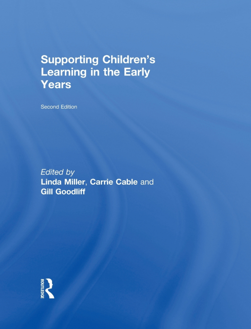 Supporting Children’s Learning in the Early Years