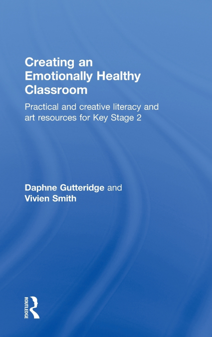 Creating an Emotionally Healthy Classroom
