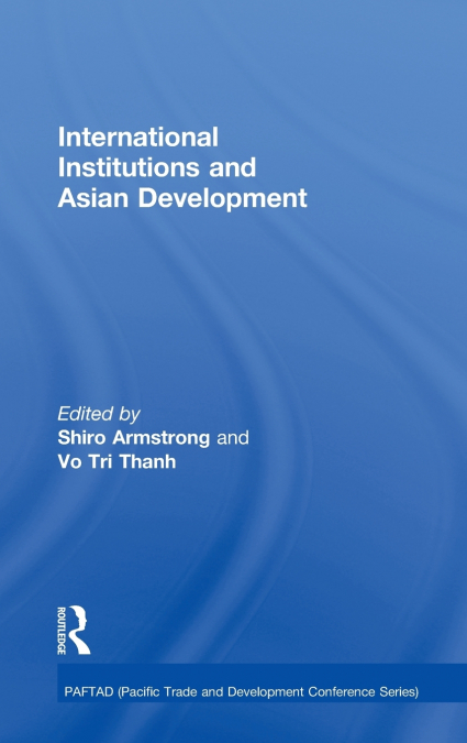 International Institutions and Economic Development in Asia