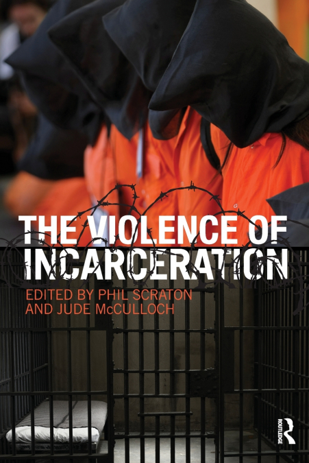 The Violence of Incarceration