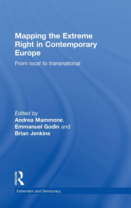 Mapping the Extreme Right in Contemporary Europe