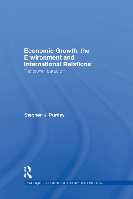 Economic Growth, the Environment and International Relations
