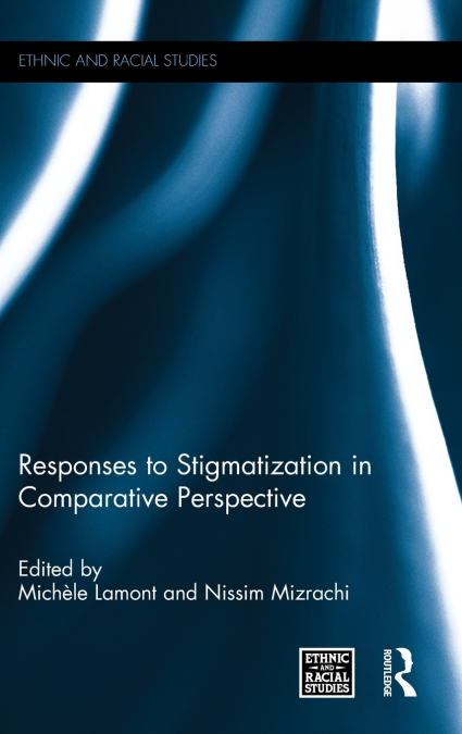 Responses to Stigmatization in Comparative Perspective