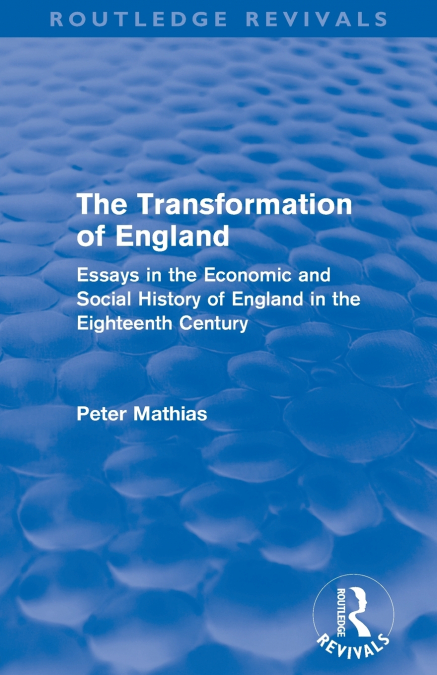 The Transformation of England (Routledge Revivals)