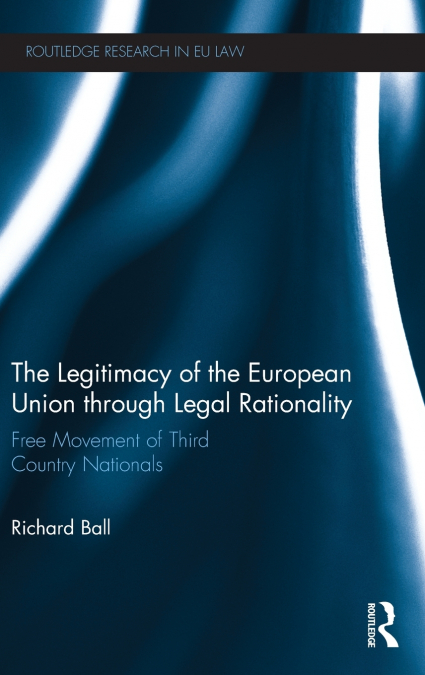 The Legitimacy of The European Union through Legal Rationality