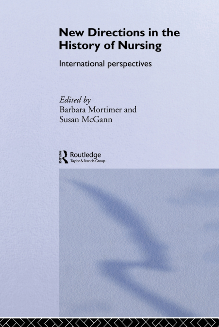 New Directions in Nursing History