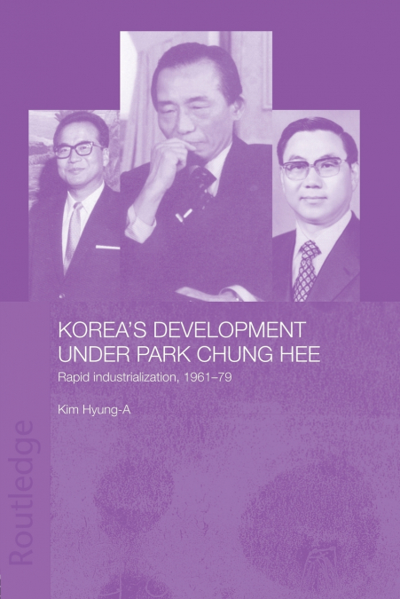 Korea’s Development Under Park Chung Hee