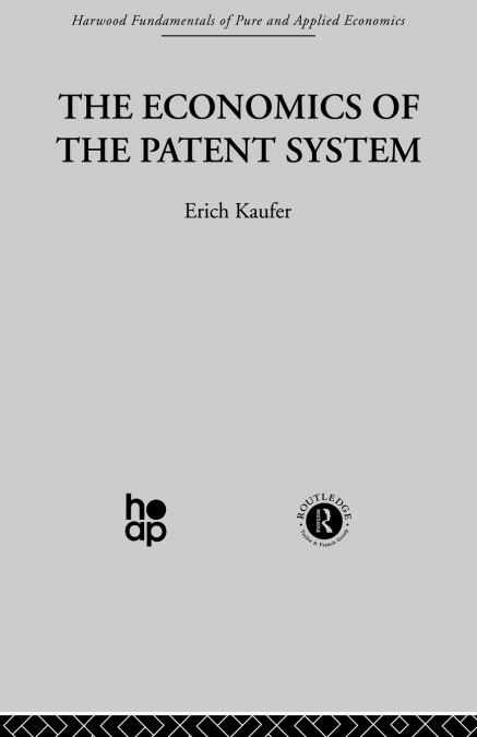 The Economics of the Patent System