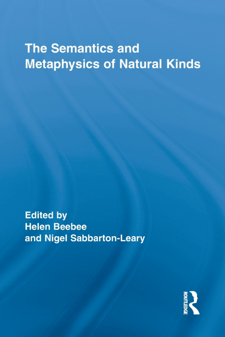 The Semantics and Metaphysics of Natural Kinds