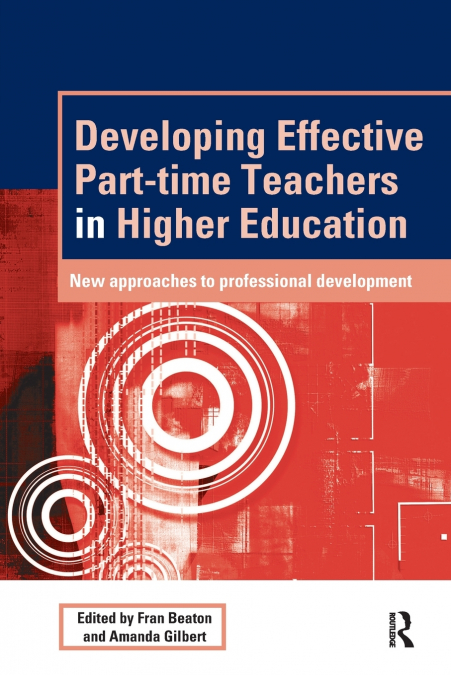 Developing Effective Part-time Teachers in Higher Education