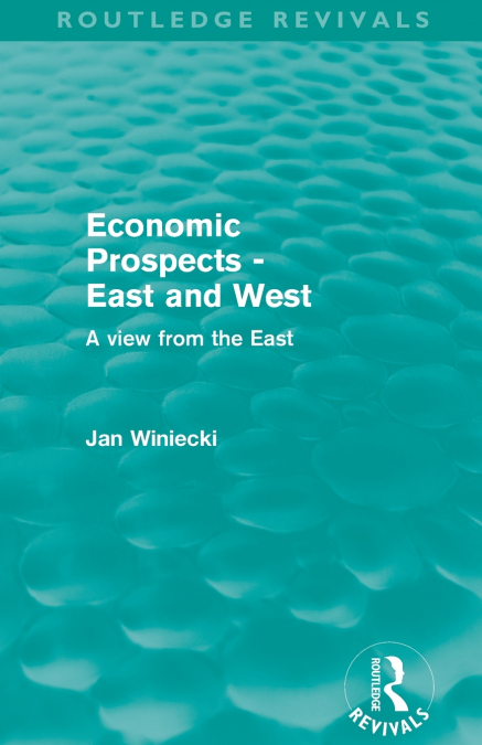 Economic Prospects - East and West