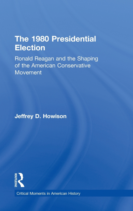 The 1980 Presidential Election