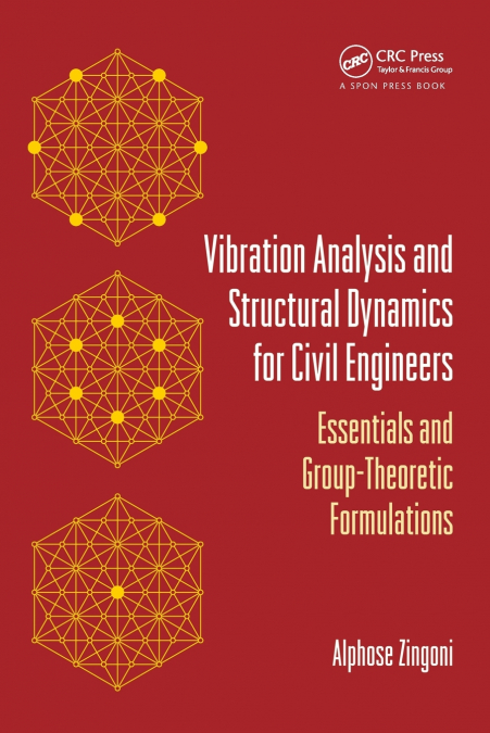 Vibration Analysis and Structural Dynamics for Civil Engineers