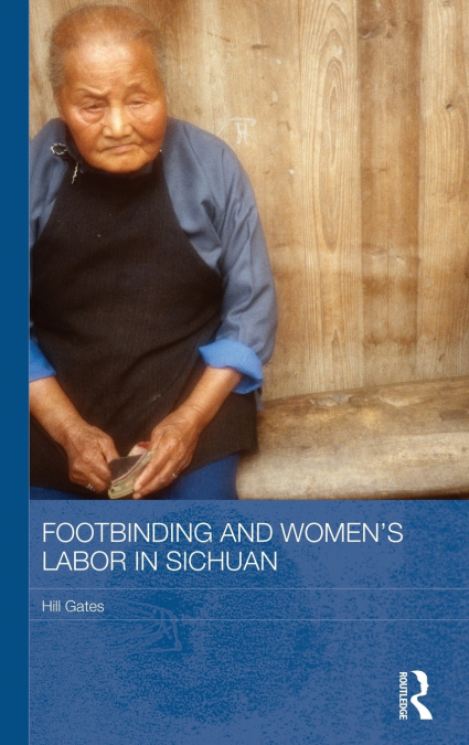 Footbinding and Women’s Labor in Sichuan