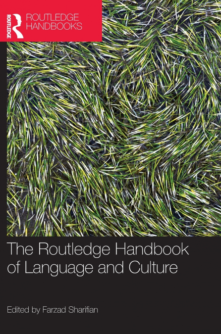 The Routledge Handbook of Language and Culture