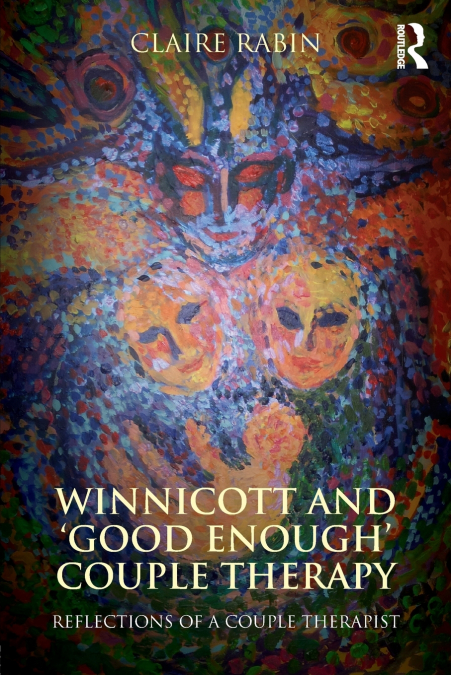 Winnicott and ’Good Enough’ Couple Therapy