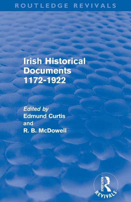 Irish Historical Documents, 1172-1972 (Routledge Revivals)