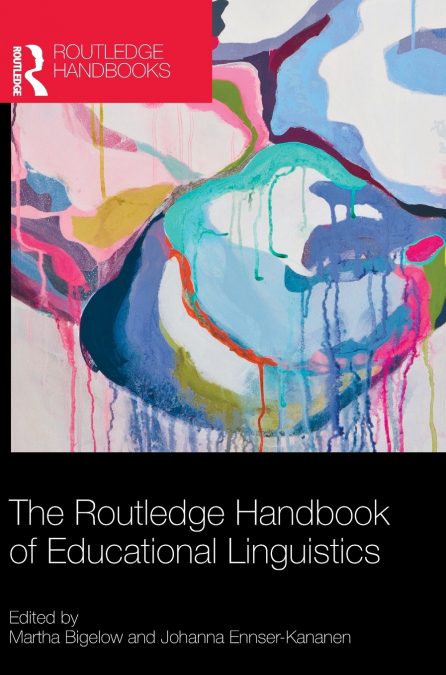 The Routledge Handbook of Educational Linguistics