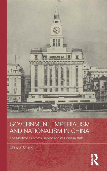 Government, Imperialism and Nationalism in China